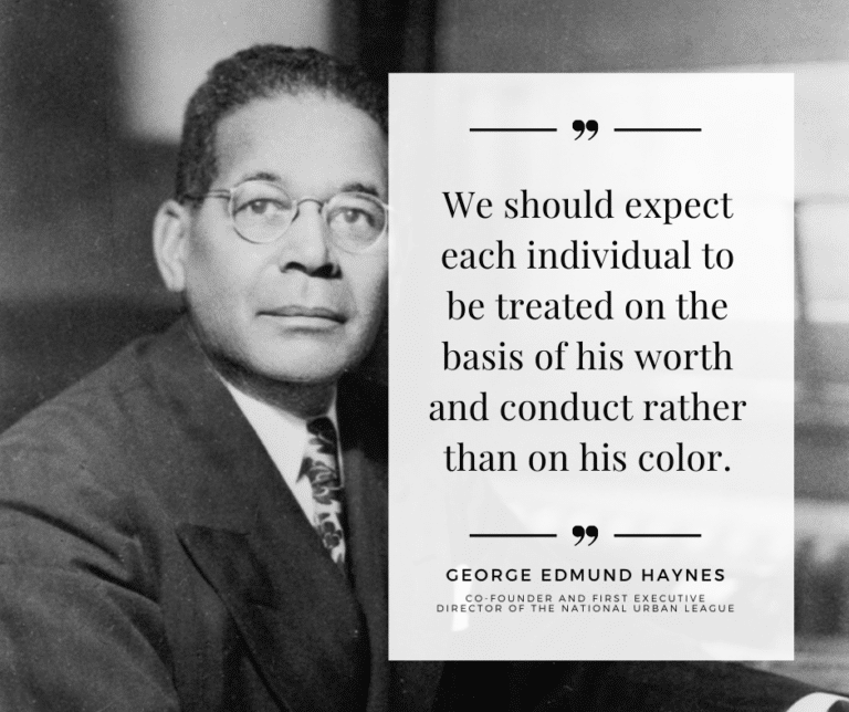 Black-and-white photo of George Edmund Haynes next to his quote about judging people by worth, not color.