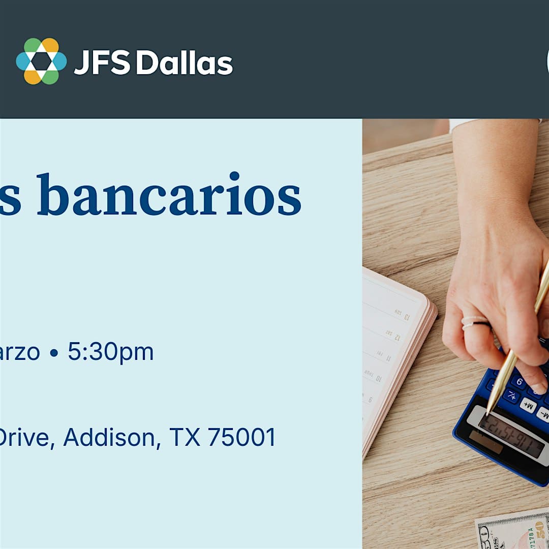 A person uses a calculator beside a notebook; event details about JFS Dallas banking services are shown in Spanish.